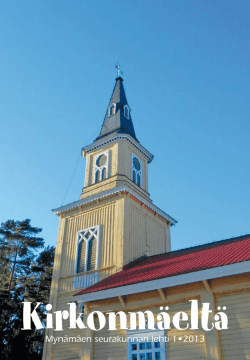 Kirkonmäeltä lehti kevät 2013 - Mietoisten kappeliseurakunta