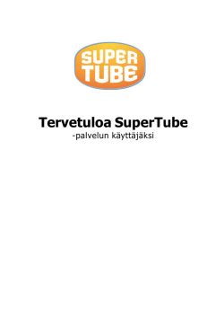 Supertube (IPTV) käyttöohje