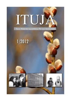 Ituja 1/2012 - Turun Mielenterveysyhdistys ITU ry