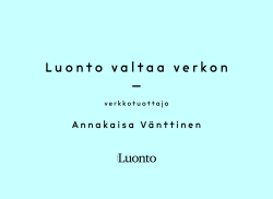Verkkotuottaja Annakaisa Vänttinen, Suomen Luonto