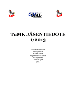 TuMK JÄSENTIEDOTE 1/2013 - Tuusulan Moottorikerho ry