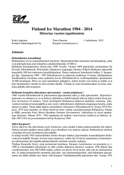 Finland Ice Marathon 1984 - 2014 Historiaa vuosien tapahtumista