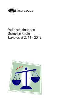 Valinnaisaineopas Sompion koulu Lukuvuosi 2011 - Kerava-edu