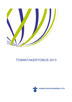 TOIMINTAKERTOMUS 2013 - Suomen Huolintaliikkeiden Liitto