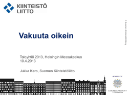 Vakuuta oikein -opas 2013 Jukka Kero, pääekonomisti, Kiinteistöliitto