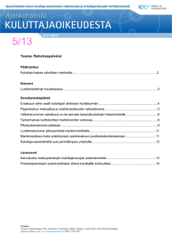 Ajankohtaista kuluttajaoikeudesta 5/2013 Teema: Rahoituspalvelut