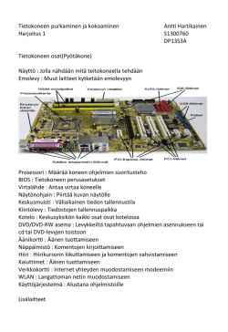 Tietokoneen purkaminen ja kokoaminen Antti Hartikainen Harjoitus
