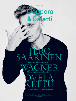 Ooppera & Baletti 2/2014 - Suomen Kansallisooppera