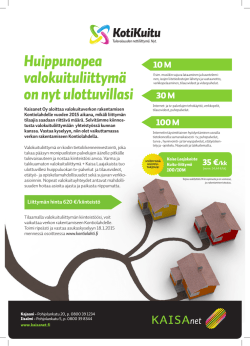 Huippunopea valokuituliittymä on nyt ulottuvillasi