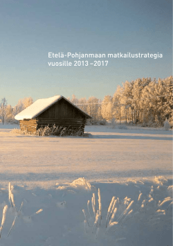 Etelä-Pohjanmaan matkailustrategia vuosille 2013-2017