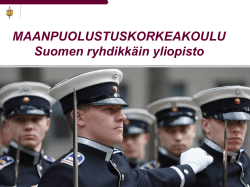 MAANPUOLUSTUSKORKEAKOULU Suomen ryhdikkäin yliopisto