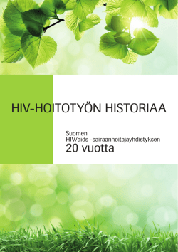 20 vuotta HIV-HOITOTYÖN HISTORIAA