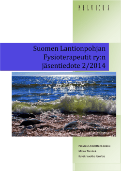 Jäsentiedote 2/2014 - Suomen Lantionpohjan Fysioterapeutit ry
