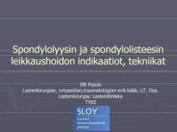 Spondylolyysin ja spondylolisteesin leikkaushoidon indikaatiot