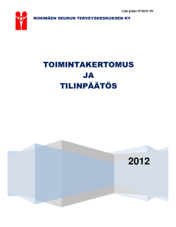 Tilinpäätös ja toimintakertomus 2012