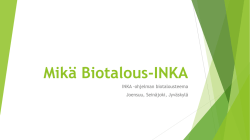 Biotalous INKA - Hyvä, parempi, yritys