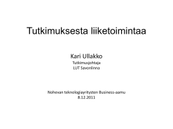 Tutkimuksesta liiketoimintaa/ Kari Ullakko LUT-Savo