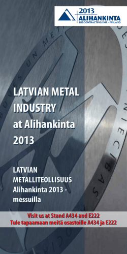 LATVIAN METAL INDUSTRY at Alihankinta 2013 LATVIAN METAL