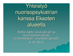 Aalto: Yhteistyö nuorisopsykiatrian kanssa Eksoten alueella