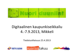 Digitaalinen kaupunkiseikkailu 4.-‐7.9.2013, Mikkeli - Etelä