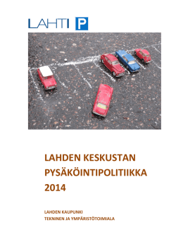 Lahden keskustan pysäköintipolitiikka_valmis raportti