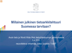 Millainen julkinen tietoarkkitehtuuri Suomessa tarvitaan?