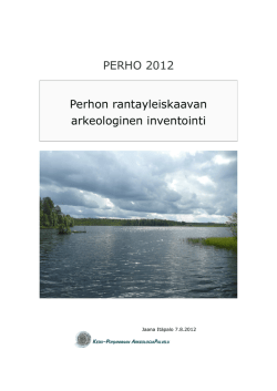 Perho_Rantayleiskaavan arkeologinen inventointi 2012.pdf