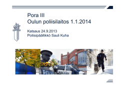 Pora III Oulun poliisilaitos 1.1.2014