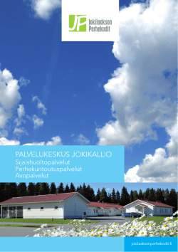 PALVELUKESKUS JOKIKALLIO - Jokilaakson Perhekodit Oy
