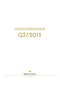 Restamax Oyj Osavuosikatsaus Q3/2013 (PDF)