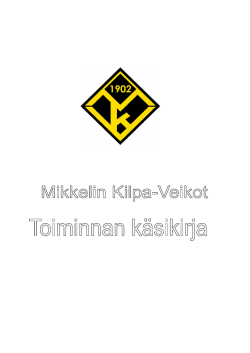 MiKV:n VALMENNUSJÄRJESTELMÄ - Mikkelin Kilpa