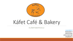 Kafet Cafe & Bakery: ELÄMYSMATKAILU