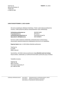 Total Sec Oy TIEDOTE 23.1.2015 Mannerheiminkatu 13 15100 Lahti