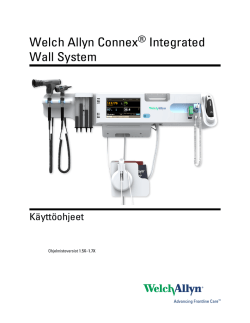 Welch Allyn Connex® Integrated Wall System Käyttöohjeet