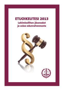 ETUOIKEUTESI 2013 - Suomen Lakimiesliitto