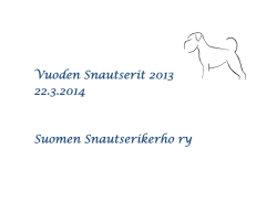 Vuoden Snautserit 2013 22.3.2014 Suomen Snautserikerho ry