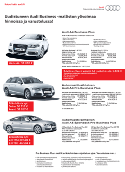 Uudistuneen Audi Business -malliston ylivoimaa hinnoissa ja