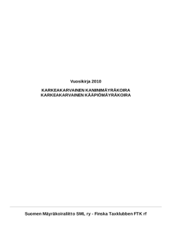 Vuosikirja 2010 KARKEAKARVAINEN KANIINIMÄYRÄKOIRA