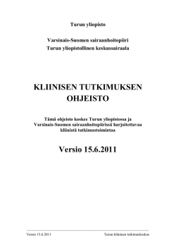 KLIINISEN TUTKIMUKSEN OHJEISTO Versio 15.6.2011