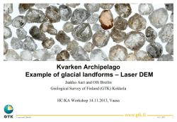 Kvarken Archipelago Example of glacial landforms – Laser DEM