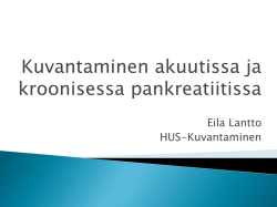 Kuvantaminen epäiltäessä akuuttia ja kroonista pankreatiittia