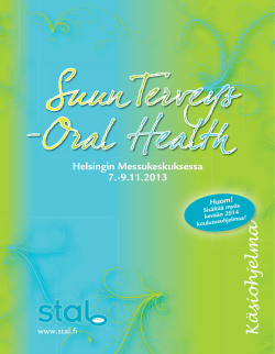 Suun Terveys - Oral Health 2013 käsiohjelma - Denstal Oy