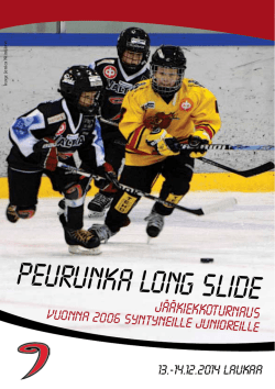 joukkueet - Peurunka Long Slide 07 turnaus lähestyy
