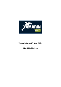 Yamarin Cross 49 Bow Rider Käyttäjän käsikirja
