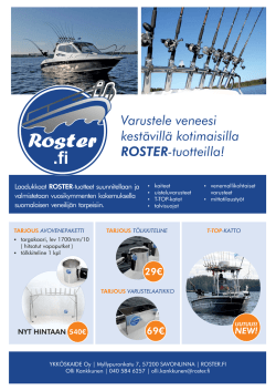 Varustele veneesi kestävillä kotimaisilla ROSTER-tuotteilla!