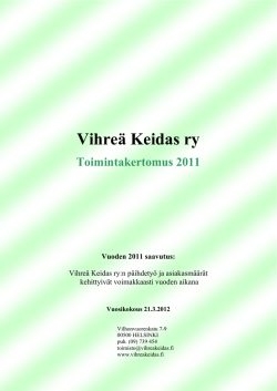 Vihreä Keidas ry Toimintakertomus 2011