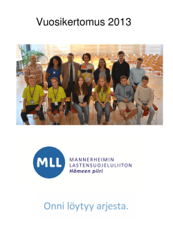 Vuosikertomus 2013 - MLL:n H&auml;meen piiri ry