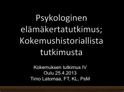 Kokemuksen tutkimus IV Oulu 25.4.2013 Timo