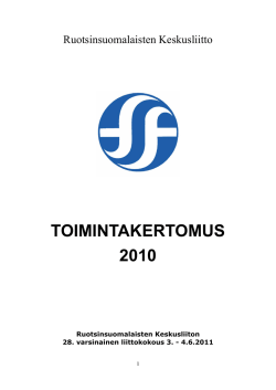 TOIMINTAKERTOMUS 2010 - Ruotsinsuomalaisten keskusliitto