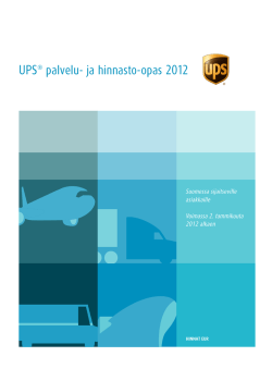 UPS® palvelu- ja hinnasto-opas 2012